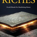 خرید و دانلود نسخه کامل کتاب Magickal Riches: Occult Rituals For Manifesting Money (The Gallery of Magick) –  +  Pdf