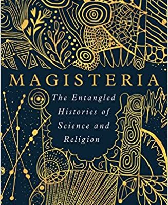 خرید و دانلود نسخه کامل کتاب Magisteria: The Entangled Histories of Science & Religion –  +  Pdf