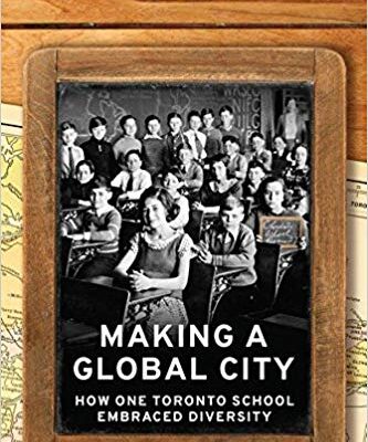 خرید و دانلود نسخه کامل کتاب Making a Global City:  How One Toronto School Embraced Diversity (Munk Series on Global Affairs)