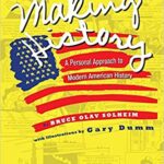 خرید و دانلود نسخه کامل کتاب Making History:  A Personal Approach to Modern American History (Revised Second Edition) –  pdf