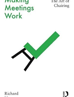خرید و دانلود نسخه کامل کتاب Making Meetings Work: The Art of Chairing –  PDF