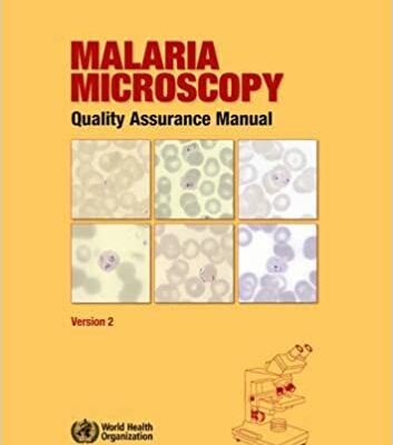 خرید و دانلود نسخه کامل کتاب Malaria Microscopy Quality Assurance Manual Version 2 –  PDF