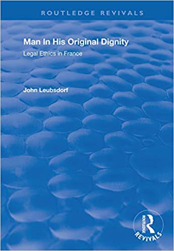 خرید و دانلود نسخه کامل کتاب Man in His Dignity: Legal Ethics in France (Routledge Revivals)_683c3f5494585.jpeg خرید و دانلود نسخه کامل کتاب Man in His Dignity: Legal Ethics in France (Routledge Revivals)