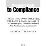 خرید و دانلود نسخه کامل کتاب Manager’s guide to compliance : Sarbanes-Oxley, COSO, ERM, COBIT, IFRS, BASEL II, OMB A-123, ASX 10, OECD principles, Turnbull guidance, best practices, and case studies –  PDF