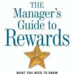 خرید و دانلود نسخه کامل کتاب Managers Guide to Rewards: What You Need to Know to Get the Best for – and From – Your Employees – PDF