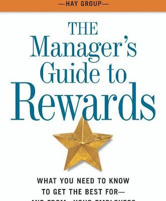 خرید و دانلود نسخه کامل کتاب Managers Guide to Rewards: What You Need to Know to Get the Best for – and From – Your Employees – PDF