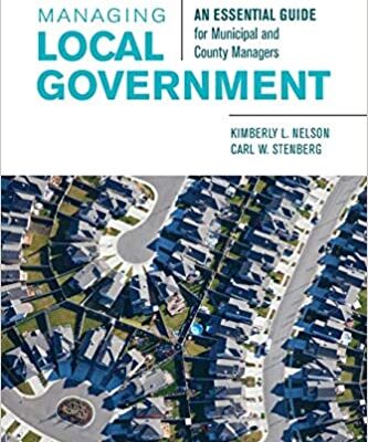 خرید و دانلود نسخه کامل کتاب Managing Local Government: An Essential Guide for Municipal and County Managers  –  +  pdf