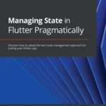 خرید و دانلود نسخه کامل کتاب Managing State in Flutter Pragmatically: Discover how to adopt the best state management approach for scaling your Flutter app