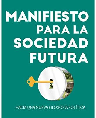 خرید و دانلود نسخه کامل کتاب Manifiesto para la sociedad futura (Spanish Edition) –  +  pdf