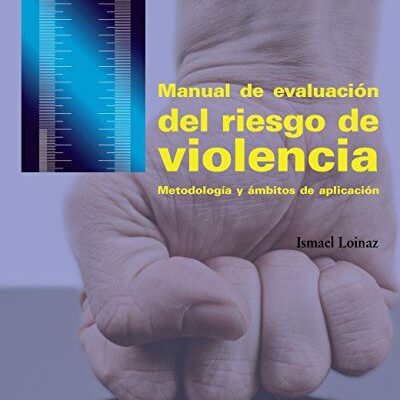 خرید و دانلود نسخه کامل کتاب Manual de evaluación del riesgo de violencia: Metodología y ámbitos de aplicación –  PDF