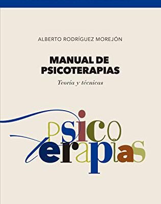 خرید و دانلود نسخه کامل کتاب Manual de psicoterapias:  Teoría y técnicas (BIBLIOTECA DE PSICOLOGÍA) (Spanish Edition)[2019] –  +  pdf