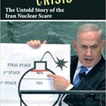 خرید و دانلود نسخه کامل کتاب Manufactured Crisis: The Untold Story of the Iran Nuclear Scare –  +  Pdf