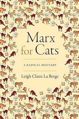 خرید و دانلود نسخه کامل کتاب Marx for Cats: A Radical Bestiary –  Pdf