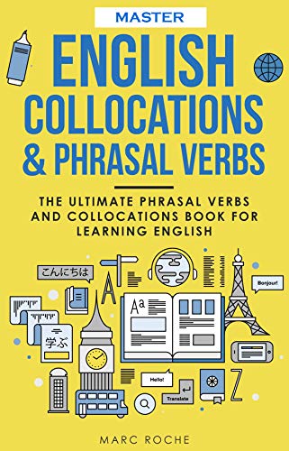 خرید و دانلود نسخه کامل کتاب Master English Collocations & Phrasal Verbs: The Ultimate Phrasal Verbs and Collocations Book for Learning English – ٍ + PDF_68442b4006963.jpeg خرید و دانلود نسخه کامل کتاب Master English Collocations & Phrasal Verbs: The Ultimate Phrasal Verbs and Collocations Book for Learning English – ٍ + PDF