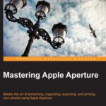 خرید و دانلود نسخه کامل کتاب Mastering Apple Aperture