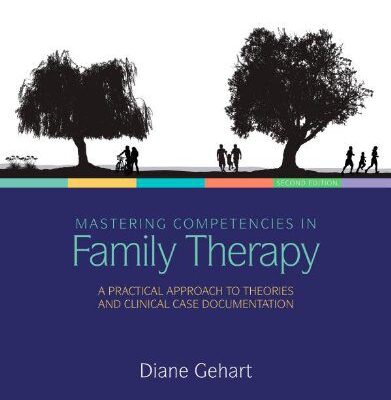 خرید و دانلود نسخه کامل کتاب Mastering Competencies in Family Therapy: A Practical Approach to Theory and Clinical Case Documentation –  PDF