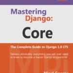 خرید و دانلود نسخه کامل کتاب Mastering Django: Core