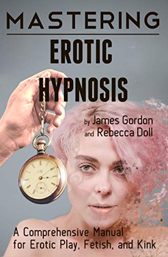 خرید و دانلود نسخه کامل کتاب Mastering Erotic Hypnosis: A Comprehensive Manual for Erotic Play, Fetish, and Kink –  +  Pdf_68458850c3c07.jpeg خرید و دانلود نسخه کامل کتاب Mastering Erotic Hypnosis: A Comprehensive Manual for Erotic Play, Fetish, and Kink –  +  Pdf
