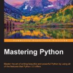 خرید و دانلود نسخه کامل کتاب Mastering Python