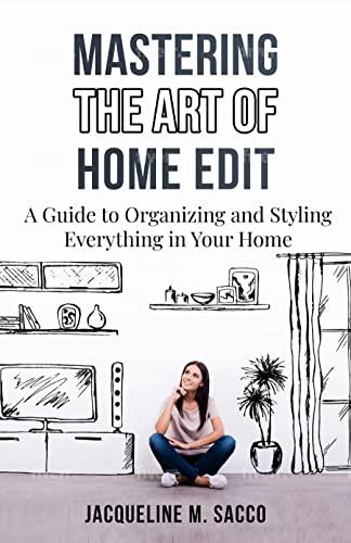 خرید و دانلود نسخه کامل کتاب Mastering The Art of Home Edit: A Guide to Organizing and Styling Everything in Your Home – + PDF_683e9634f007e.jpeg خرید و دانلود نسخه کامل کتاب Mastering The Art of Home Edit: A Guide to Organizing and Styling Everything in Your Home – + PDF