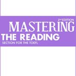 خرید و دانلود نسخه کامل کتاب Mastering the Reading Section for the TOEFL iBT (2nd Edition) –  +  pdf