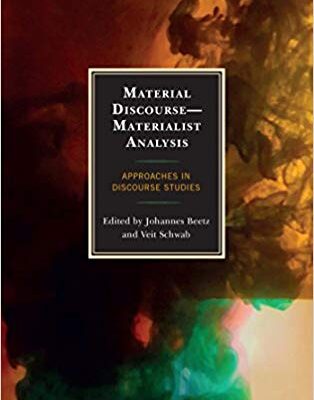 خرید و دانلود نسخه کامل کتاب Material Discourse_Materialist Analysis: Approaches in Discourse Studies
