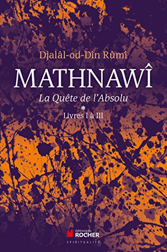 خرید و دانلود نسخه کامل کتاب Mathnawî, la quête de l’Absolu: Tomes 1, Livres I à III (Beaux Livres) (French Edition) – + pdf_68445a3c2d79b.jpeg خرید و دانلود نسخه کامل کتاب Mathnawî, la quête de l’Absolu: Tomes 1, Livres I à III (Beaux Livres) (French Edition) – + pdf
