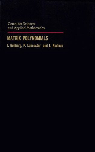 خرید و دانلود نسخه کامل کتاب Matrix Polynomials (Computer Science and Applied Mathematics)_685ecb269cf8f.jpeg خرید و دانلود نسخه کامل کتاب Matrix Polynomials (Computer Science and Applied Mathematics)