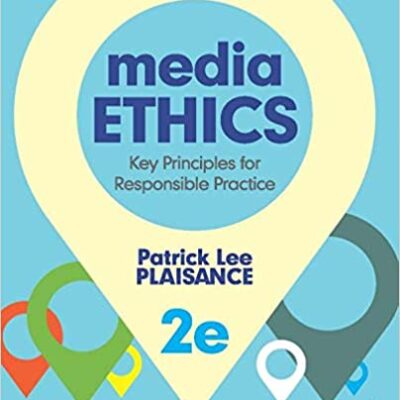 خرید و دانلود نسخه کامل کتاب Media Ethics: Key Principles for Responsible Practice (2nd Edition) –  PDF