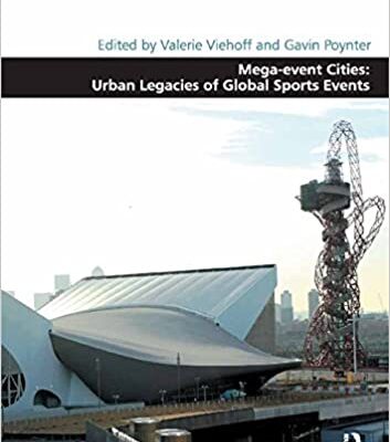خرید و دانلود نسخه کامل کتاب Mega-event Cities: Urban Legacies of Global Sports Events –  Pdf