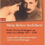 خرید و دانلود نسخه کامل کتاب Mein liebes Seelchen!. Briefe Martin Heideggers an seine Frau Elfride – 1915-1970 –  Pdf