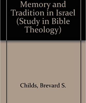 خرید و دانلود نسخه کامل کتاب Memory and Tradition in Israel (Study in Bible Theology) –  Pdf