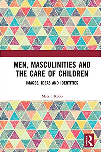 خرید و دانلود نسخه کامل کتاب Men, Masculinities and the Care of Children: s, Ideas and Identities – PDF_683c2293a80fb.jpeg خرید و دانلود نسخه کامل کتاب Men, Masculinities and the Care of Children: s, Ideas and Identities – PDF