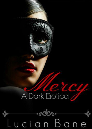 خرید و دانلود نسخه کامل کتاب Mercy A Dark Erotica (Volume 1) (9781511514996)_683fb4e45358e.jpeg خرید و دانلود نسخه کامل کتاب Mercy A Dark Erotica (Volume 1) (9781511514996)