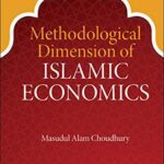 خرید و دانلود نسخه کامل کتاب Methodological Dimension Of Islamic Economics –  Pdf