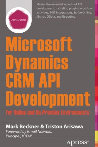 خرید و دانلود نسخه کامل کتاب Microsoft Dynamics CRM API Development for Online and On-Premise Environments_686285ab8944e.jpeg خرید و دانلود نسخه کامل کتاب Microsoft Dynamics CRM API Development for Online and On-Premise Environments