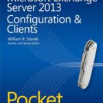 خرید و دانلود نسخه کامل کتاب Microsoft Exchange Server 2013 Pocket Consultant: Configuration and Clients