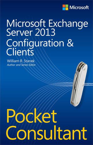 خرید و دانلود نسخه کامل کتاب Microsoft Exchange Server 2013 Pocket Consultant: Configuration and Clients_685eb7dcc4ecf.jpeg خرید و دانلود نسخه کامل کتاب Microsoft Exchange Server 2013 Pocket Consultant: Configuration and Clients