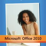 خرید و دانلود نسخه کامل کتاب Microsoft Office 2010 with Microsoft Office 2010 Evaluation Software