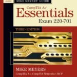 خرید و دانلود نسخه کامل کتاب Mike Meyers’ CompTIA A+ Guide: Essentials, Third Edition (Exam 220-701) (Mike Meyers’ Computer Skills)