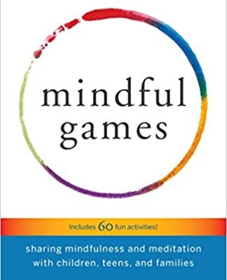 خرید و دانلود نسخه کامل کتاب Mindful Games: Sharing Mindfulness and Meditation with Children, Teens, and Families –  +  pdf