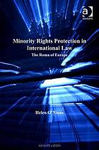 خرید و دانلود نسخه کامل کتاب Minority Rights Protection in International Law : the Roma of Europe –  Pdf