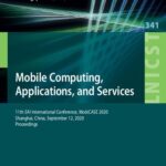 خرید و دانلود نسخه کامل کتاب Mobile Computing, Applications, and Services: 11th EAI International Conference, MobiCASE 2020, Shanghai, China, September 12, 2020, Proceedings