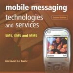 خرید و دانلود نسخه کامل کتاب Mobile messaging technologies and services: SMS, EMS, and MMS