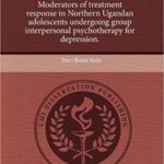 خرید و دانلود نسخه کامل کتاب Moderators of Treatment Response in Northern Ugandan Adolescents Undergoing Group Interpersonal Psychotherapy for Depression