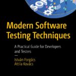 خرید و دانلود نسخه کامل کتاب Modern Software Testing Techniques: A Practical Guide for Developers and Testers