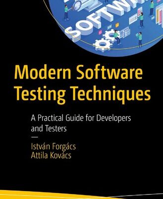 خرید و دانلود نسخه کامل کتاب Modern Software Testing Techniques: A Practical Guide for Developers and Testers