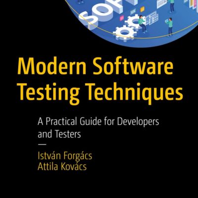 خرید و دانلود نسخه کامل کتاب Modern Software Testing Techniques: A Practical Guide for Developers and Testers