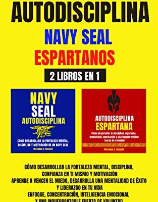 خرید و دانلود نسخه کامل کتاب ¡MODO BESTIA ACTIVADO! AUTODISCIPLINA-NAVY SEAL,ESPARTANOS-2 LIBROS EN 1,Disciplina,confianza  (Spanish Edition) –  +  pdf