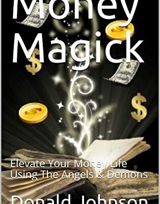 خرید و دانلود نسخه کامل کتاب Money Magick: Elevate Your Money Life Using The Angels & Demons  –  +  pdf